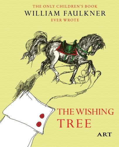 Copacul dorințelor / The Wishing Tree - William Faulkner