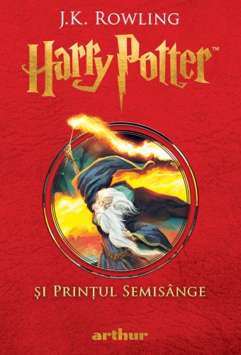 Harry Potter și Prințul Semisânge (#6) - J.K.Rowling