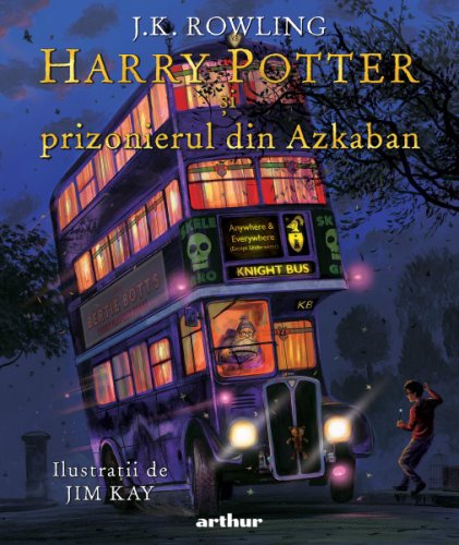 Harry Potter și prizonierul din Azkaban #3, ediție ilustrată - J.K. Rowling