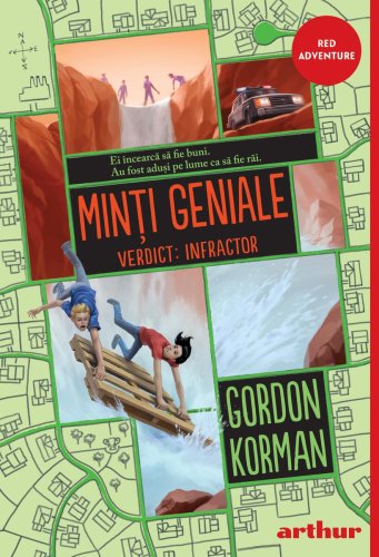 Minți geniale #2. Verdict: Infractor | paperback - Gordon Korman
