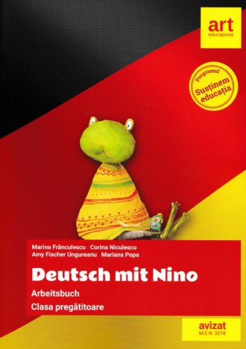 Deutsch mit Nino Arbeitsbuch clasa pregatitoare