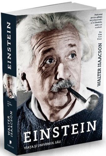 Einstein viata si universul sau