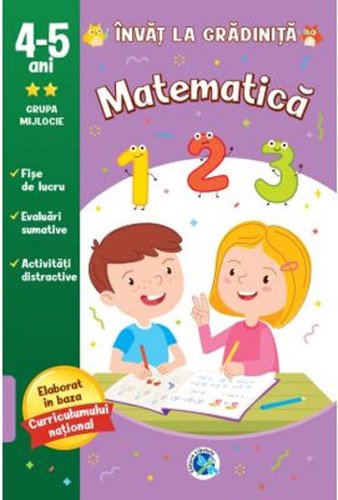 Invat la gradinita Matematica 4-5 ani