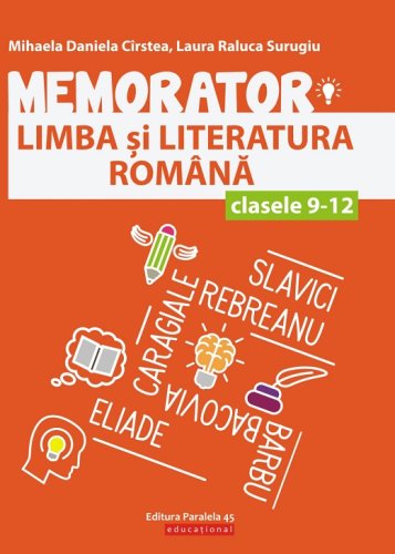 Memorator limba si literatura Romana clasele IX-XII - Ed 2