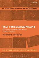 Bloomsbury Publishing Plc - 1 & 2 thessalonians: an introduction and study guide | canada) kingston richard s. (queen's university ascough