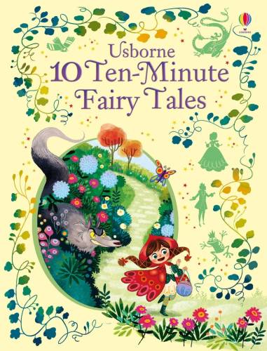 Usborne Publishing Ltd - 10 ten-minute fairy tales |