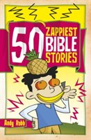 50 Zappiest Bible Stories | Andy Robb