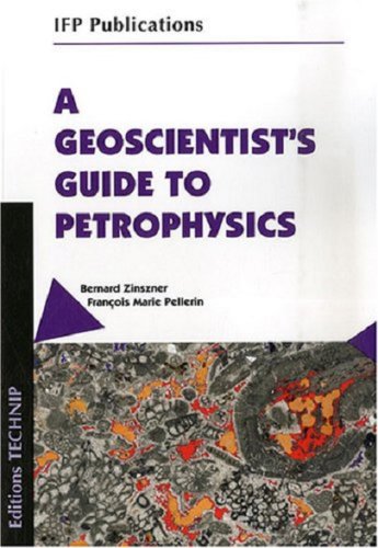 A Geoscientists Guide to Petrophysics | B Zinszner