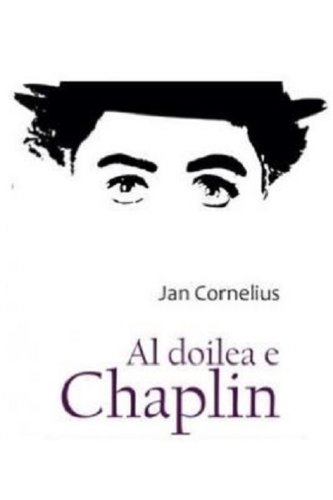 Al doilea e Chaplin | Jan Cornelius