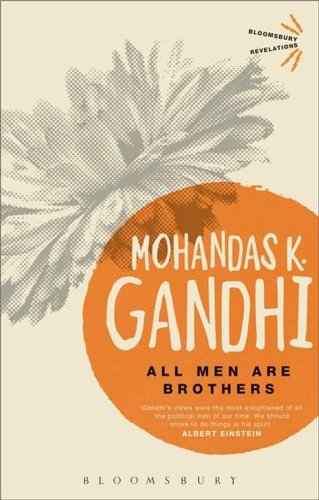 All Men are Brothers | Mohandas Gandhi