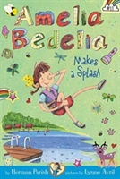 Amelia Bedelia Chapter Book #11: Amelia Bedelia Makes a Splash | Herman Parish