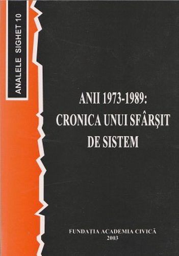 Analele Sighet 10 ani. 1973-1989 | 