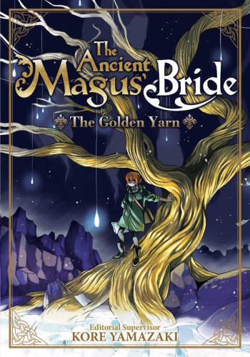 Ancient Magus' Bride: The Golden Yarn | Kore Yamazaki