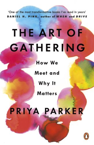 Art of Gathering | Priya Parker