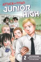 Attack On Titan: Junior High 2 | Hajime Isayama, Saki Nakagawa