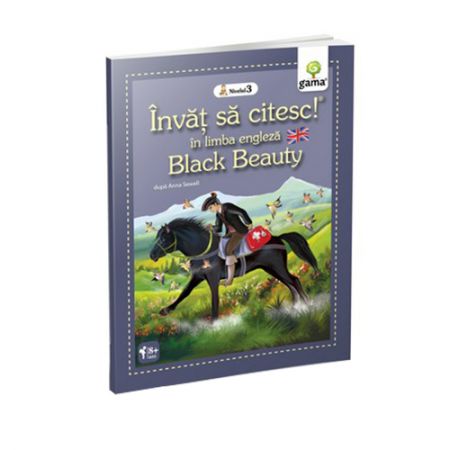 Black Beauty - Invat sa citesc in limba engleza! Nivelul III | 