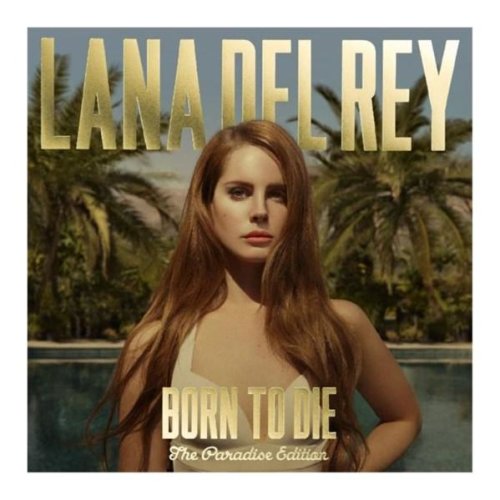 Born to Die (The Paradise Edition) | Lana del Rey