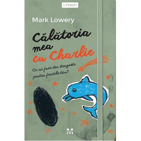 Pandora M - Calatoria mea cu charlie | mark lowery