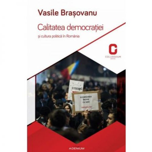 Calitatea democratiei si cultura politica in Romania | Vasile Brasovanu