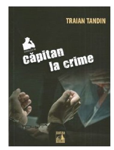 Capitan la crime | Traian Tandin