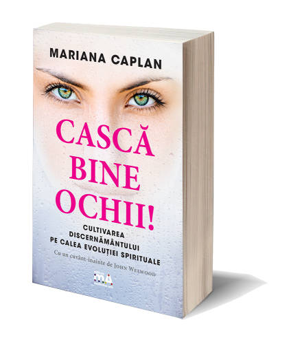 Casca bine ochii | Mariana Caplan