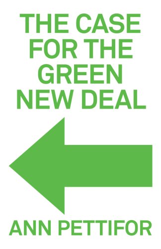Case for the Green New Deal | Ann Pettifor