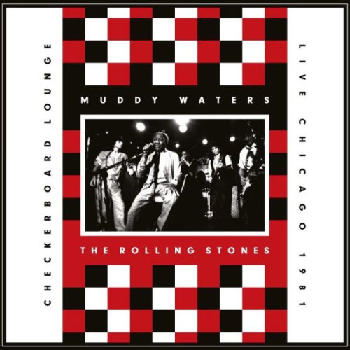 Checkerboard Lounge: Live Chicago 1981 - Vinyl | The Rolling Stones, Muddy Waters