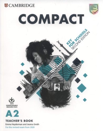 Compact Key for Schools Teacher's Book with Downloadable Class Audio and Teacher's Photocopiable Worksheets | Jessica Smith, Emma Heyderman, Susan White