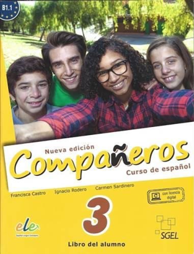 Companeros 3: Libro del alumno - Curso de espanol B1.1 | Francisca Castro, Ignacio Rodero, Carmen Sardinero