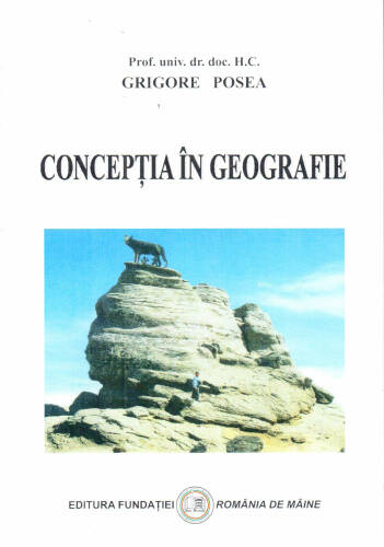 Conceptia in Geografie | Grigore Posea