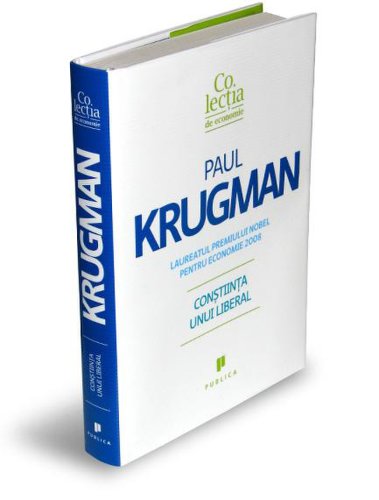 Publica - Constiinta unui liberal | paul krugman