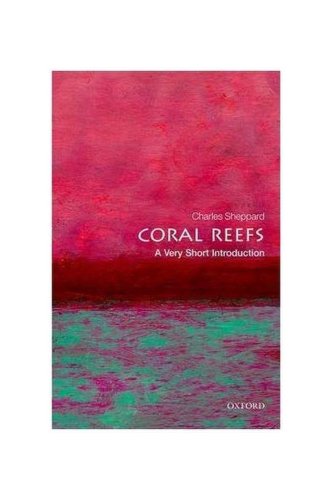 Coral Reefs: A Very Short Introduction | Charles R. Sheppard