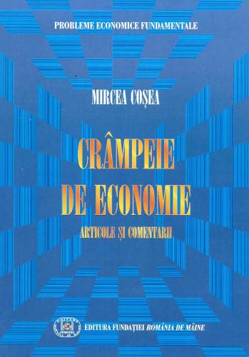 Crampeie de economie | Mircea Cosea