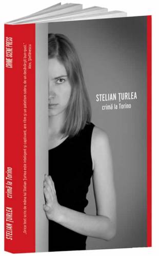 Crima la Torino | Stelian Turlea
