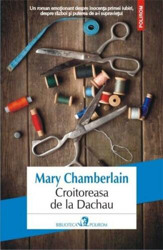 Croitoreasa de la Dachau | Mary Chamberlain