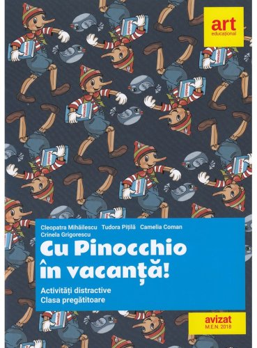 Cu Pinocchio in vacanta! | Cleopatra Mihailescu, Tudora Pitila, Camelia Coman, Crinela Grigorescu