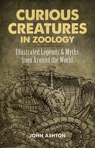 Curious Creatures in Zoology | John Ashton