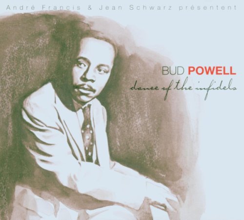 Dance Of The Infidels Vol 16 | Bud Powell