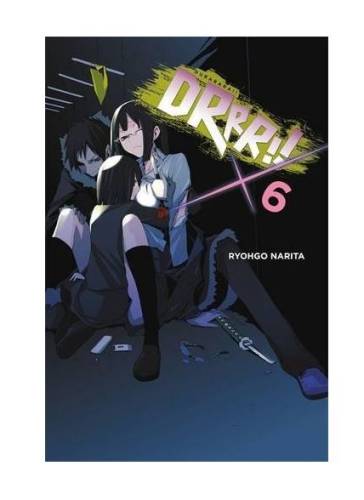 Yen Press - Durarara! vol. 6 | ryohgo narita, suzuhito yasuda