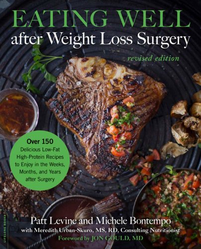 Hachette Books - Eating well after weight loss surgery (revised) | patricia levine, michele bontempo, meredith urban-skuro