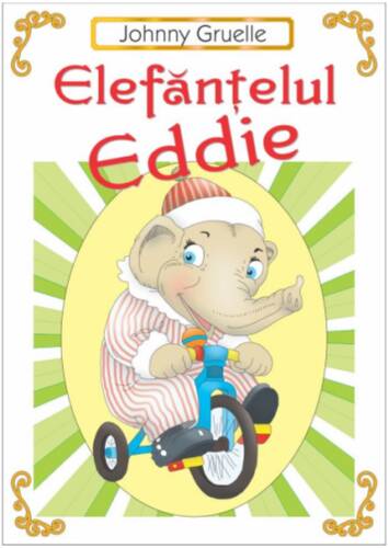 Elefantelul Eddie | Johnny Gruelle