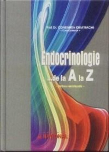 Endocrinologie ... De La A La Z | Constantin Dumitrache
