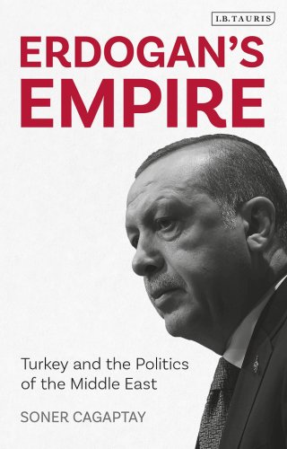 Erdogan's Empire | Soner Cagaptay