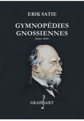 Grafoart - Erik satie - gymnopedies / gnossiennes | erik satie
