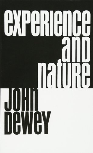 Experience and Nature | John Dewey 