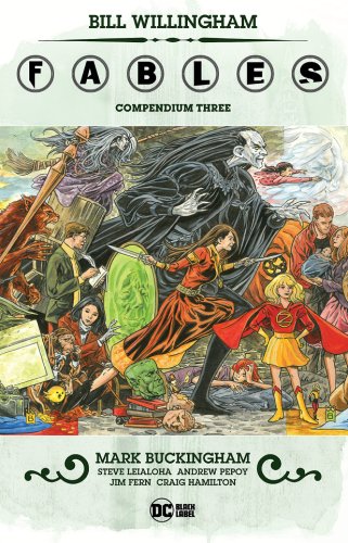 Fables Compendium Three | Bill Willingham, Mark Buckingham