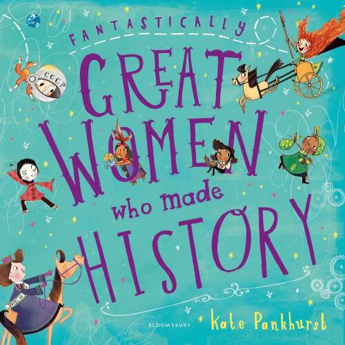 Fantastically Great Women Who Made Hist | Kate Pankhurst