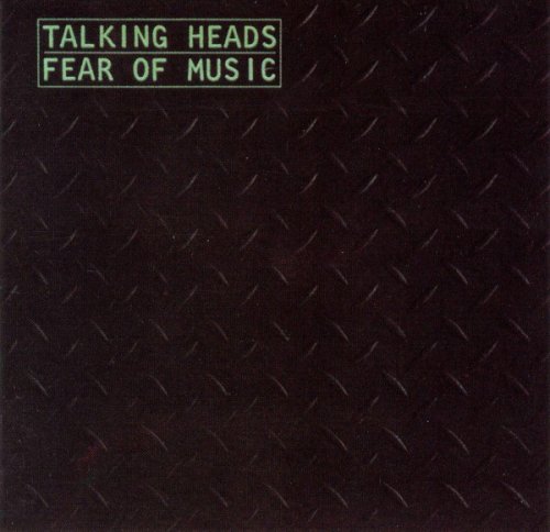 Fear of Music | Talking Heads