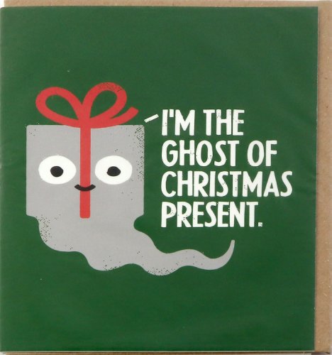 Felicitare - I'm The Ghost Of Christmas Present | OHH Deer