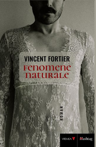 Fenomene naturale | Fortier Vincent